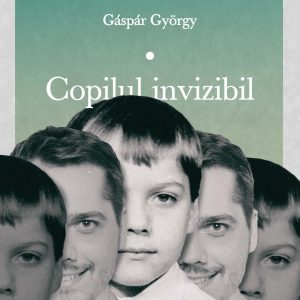 [Recomandare de carte] Copilul invizibil