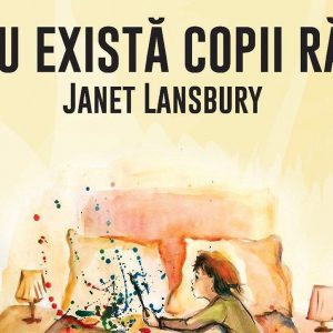 [Recomandare de carte] Nu exista copii rai